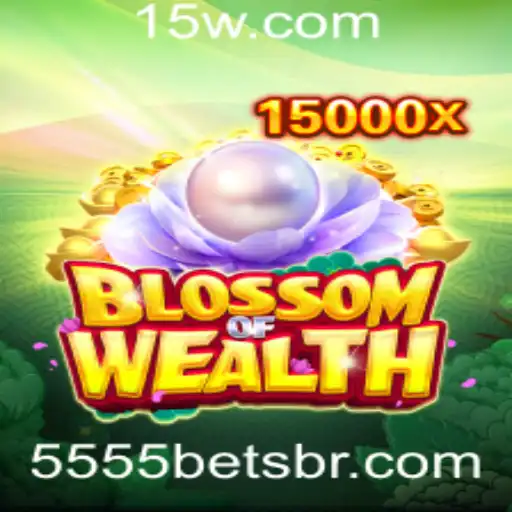 Descubra o Mundo Fascinante de BlossomofWealth com 5555bet