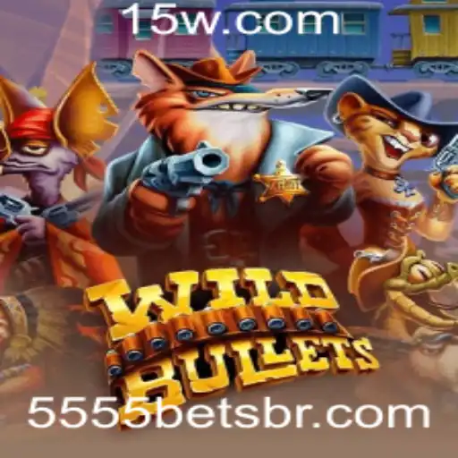 Descubra o Mundo Emocionante de WildBullets e a Estratégia de Jogo 5555bet