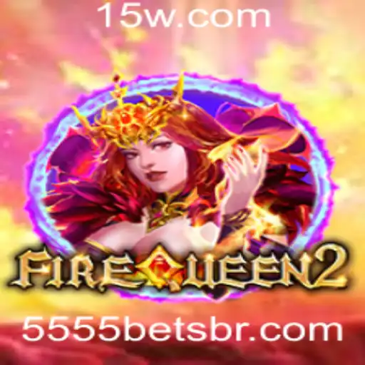 Descubra o novo universo de FireQueen2 e as oportunidades de 5555bet