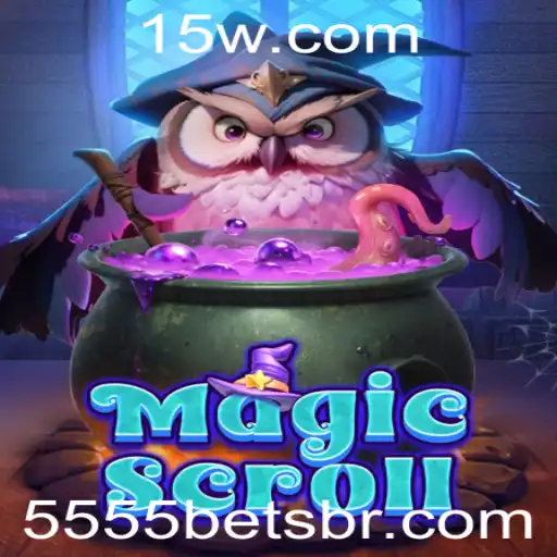 MagicScroll: Mergulhe na Aventura Imersiva com 5555bet